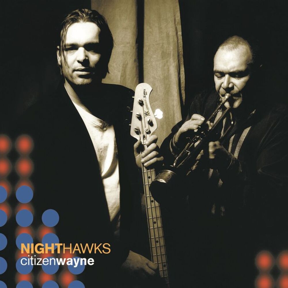 The Nighthawks - Citizen Wayne  CD